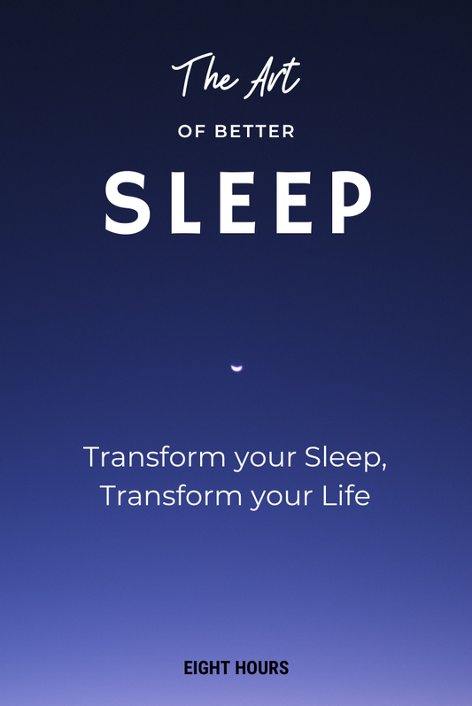 The Art of Better Sleep